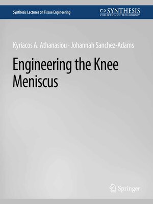 cover image of Engineering the Knee Meniscus